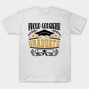 Proud Godsister Of The Graduate Graduation Gift T-Shirt